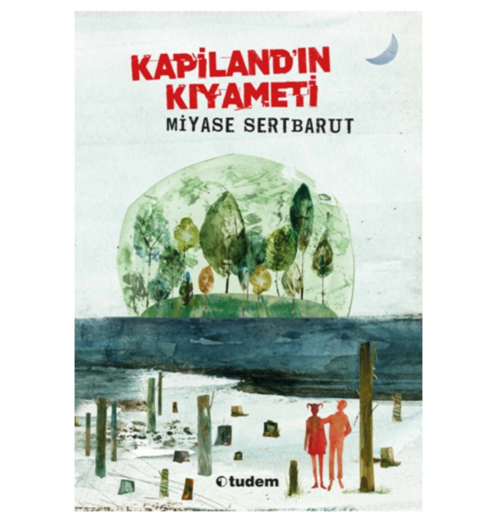 Kapilandın Kıyameti Miyase Sertbarut Tudem