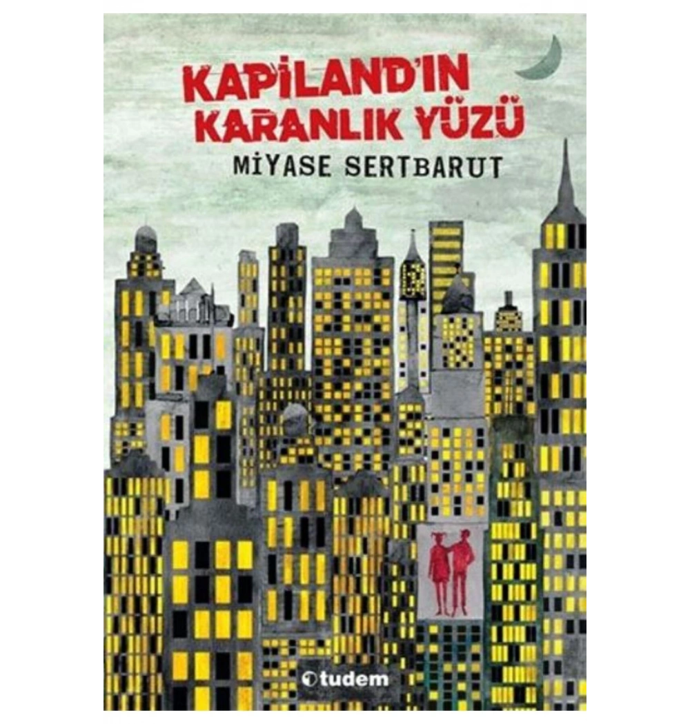 Kapilandın Karanlık Yüzü  Miyase Sertbarut  Tudem