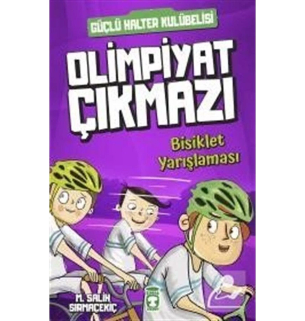 Güçlü Halter Kulübesi  Olimpiyat Çıkmazı Bisiklet Yarışması  Timaş