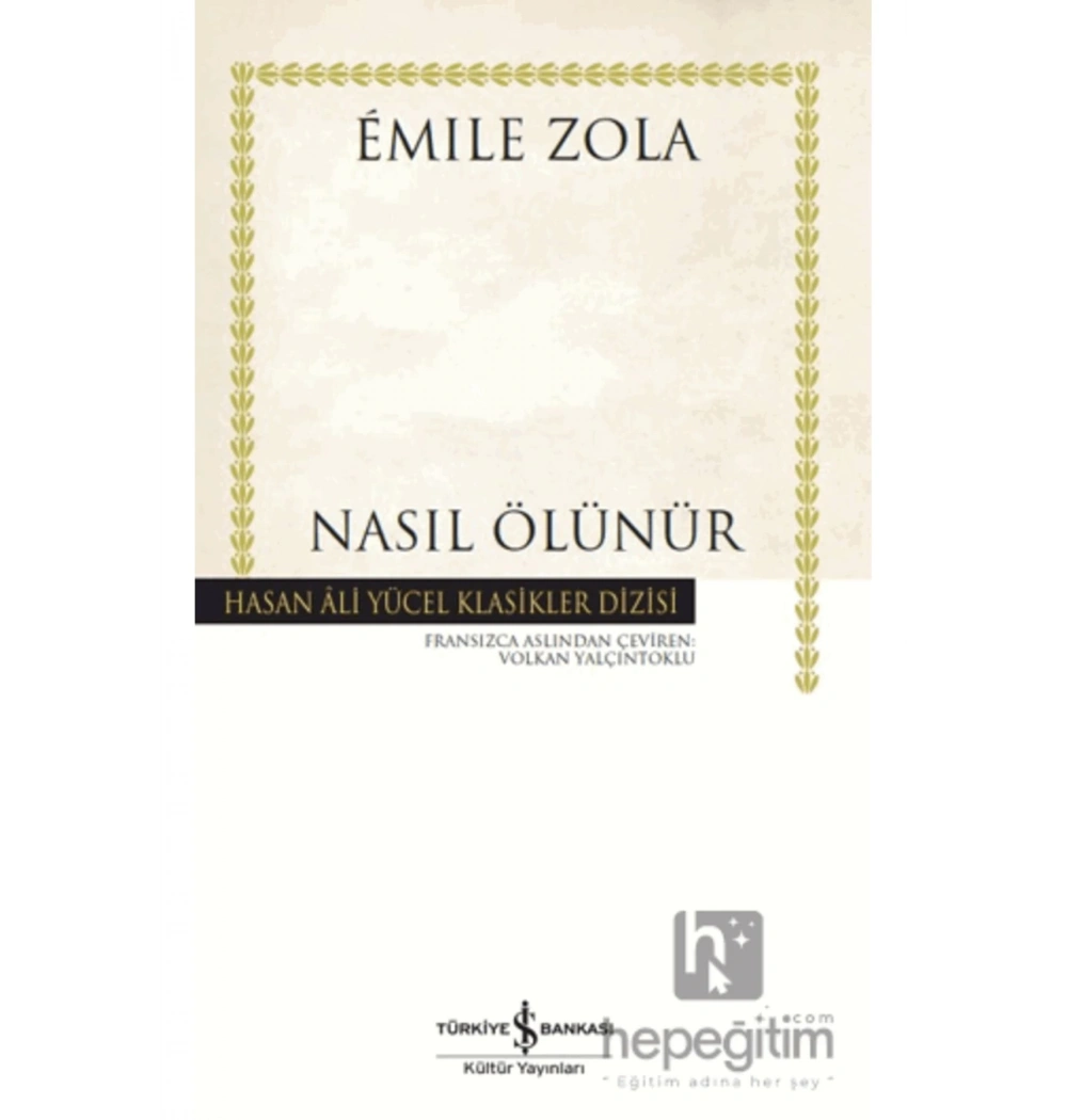 Nasıl Ölünür  Emıle Zola  İş Bankası