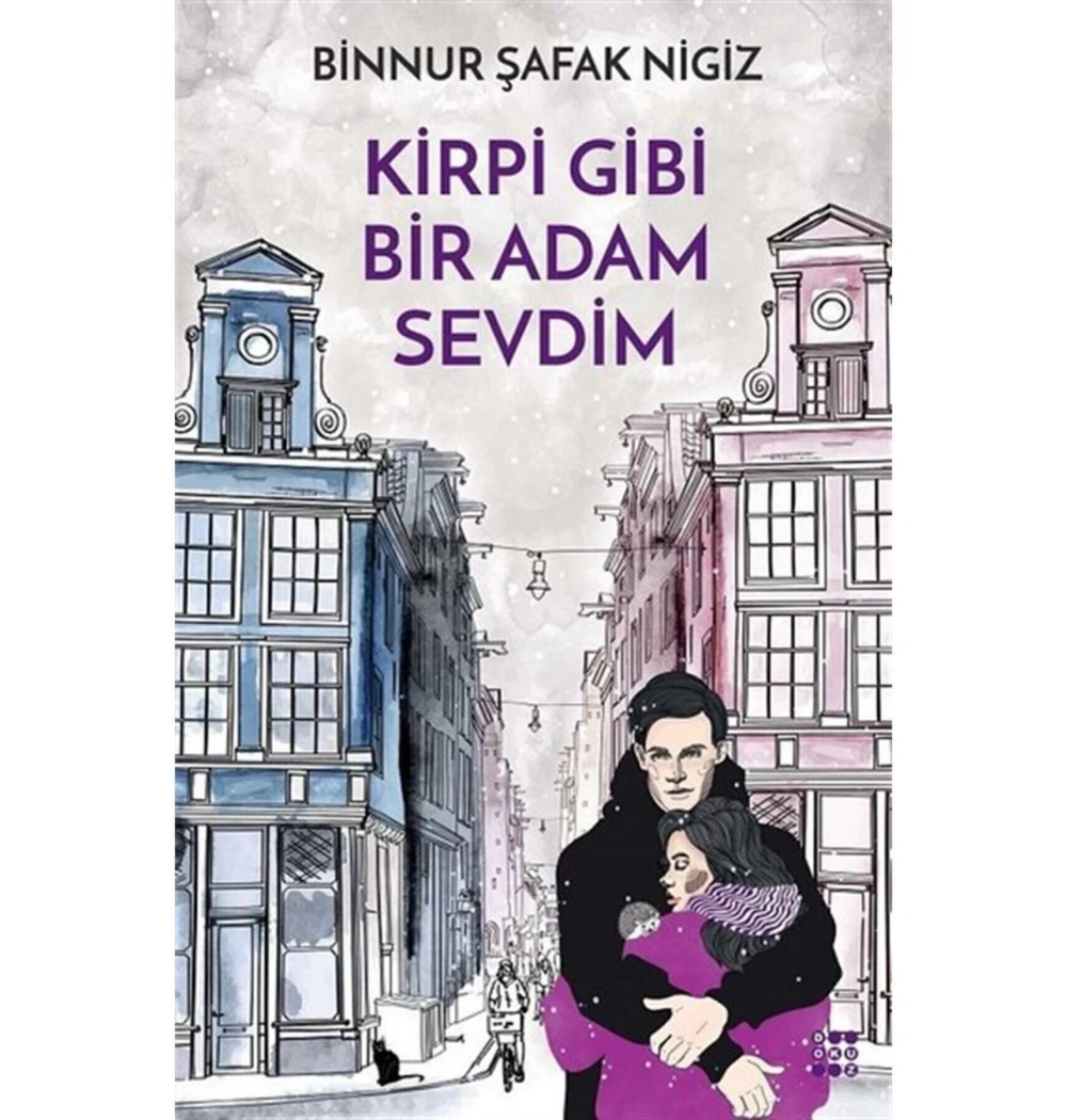 Kirpi Gibi Bir Adam Sevdim Binnur Şafak Nigiz Dokuz Yayın