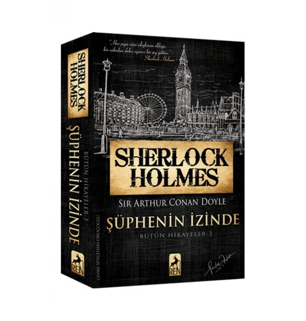Bütün Hikayeler 3 Şüphenin İzinde S. Holmes Renkitap