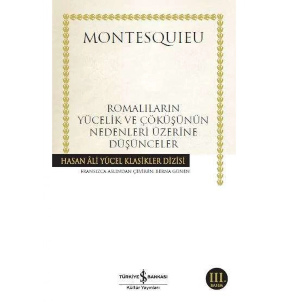 Romalıların Yücelik Ve Çöküşünün Nedenleri Montesouıeu İş Bankası