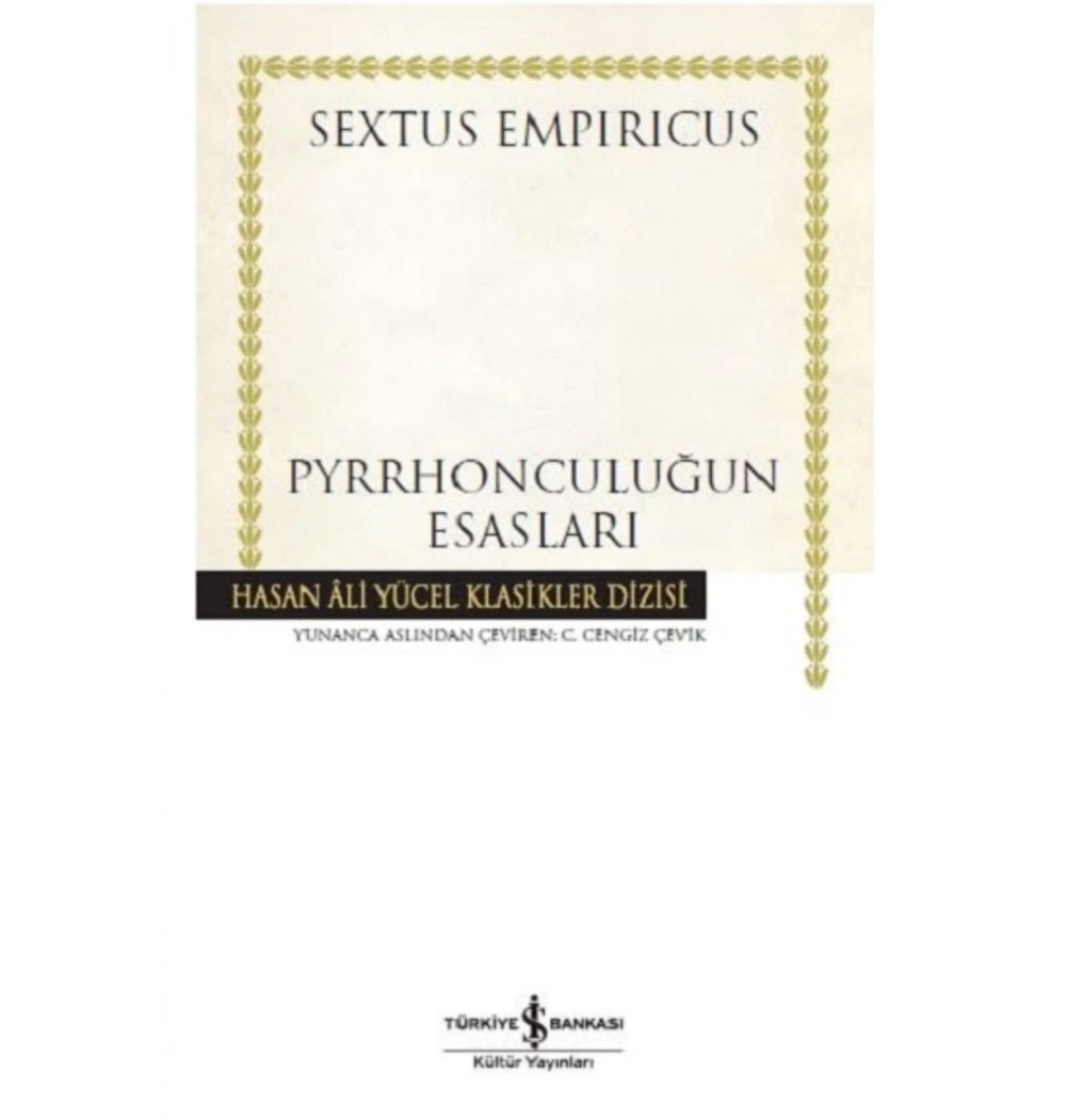 Pyrrhonculuğun Esasları Sextus Empırıcus İş Bankas