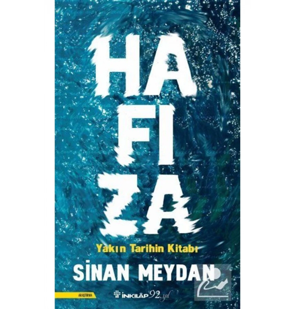 Hafıza Yakın Tarihin Kitabı     Sinan Meydan       İnkılap