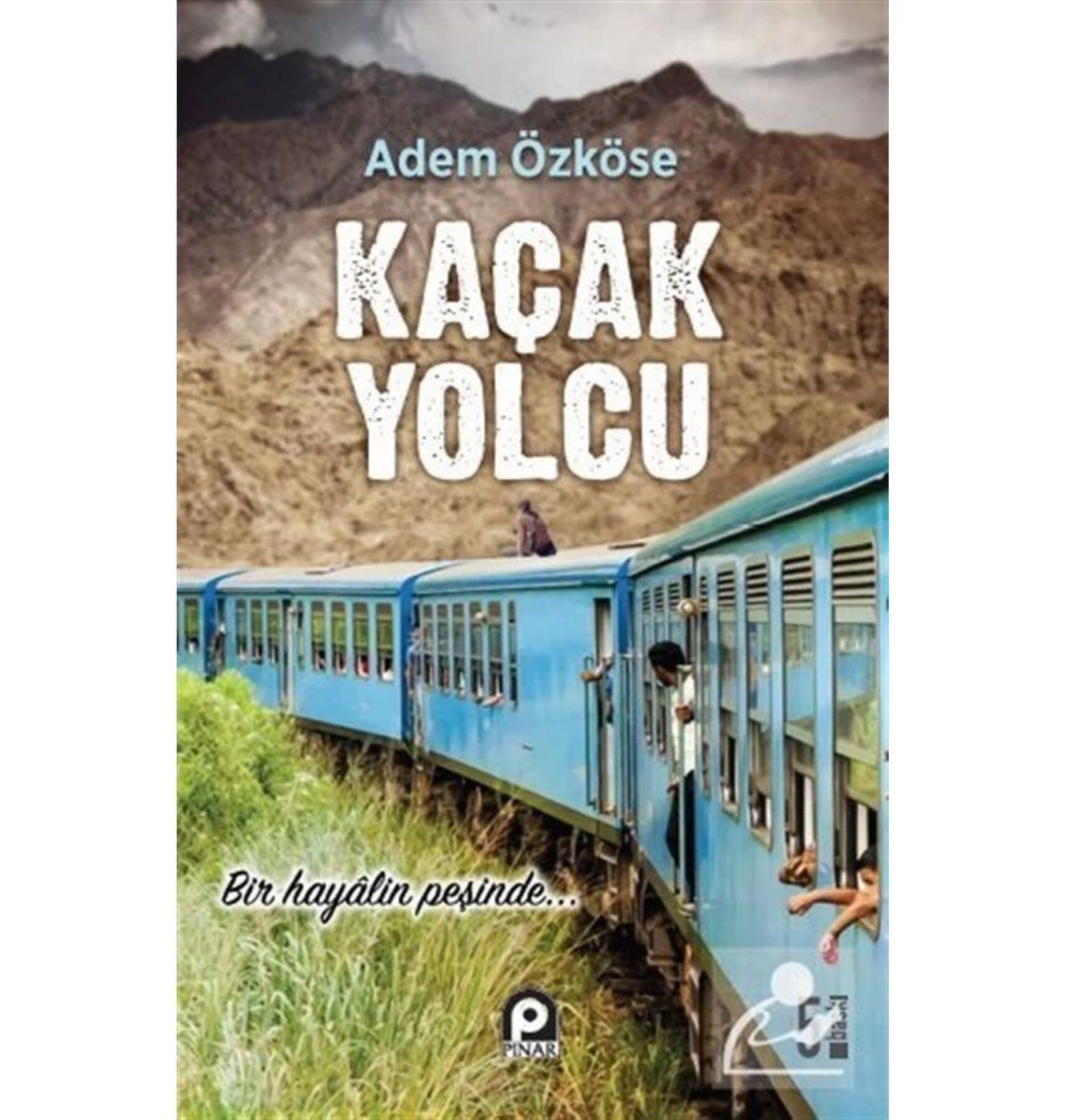 Kaçak Yolcu Adem Özköse Pinar