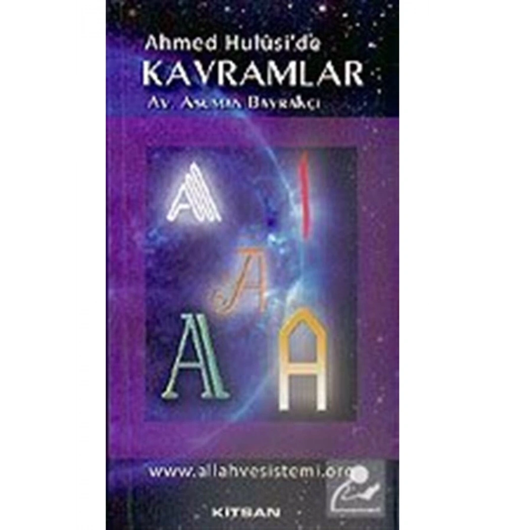 Ahmed Hulusi De Kavramlar - A - Av.Asuman Bayrakçı - Kitsan