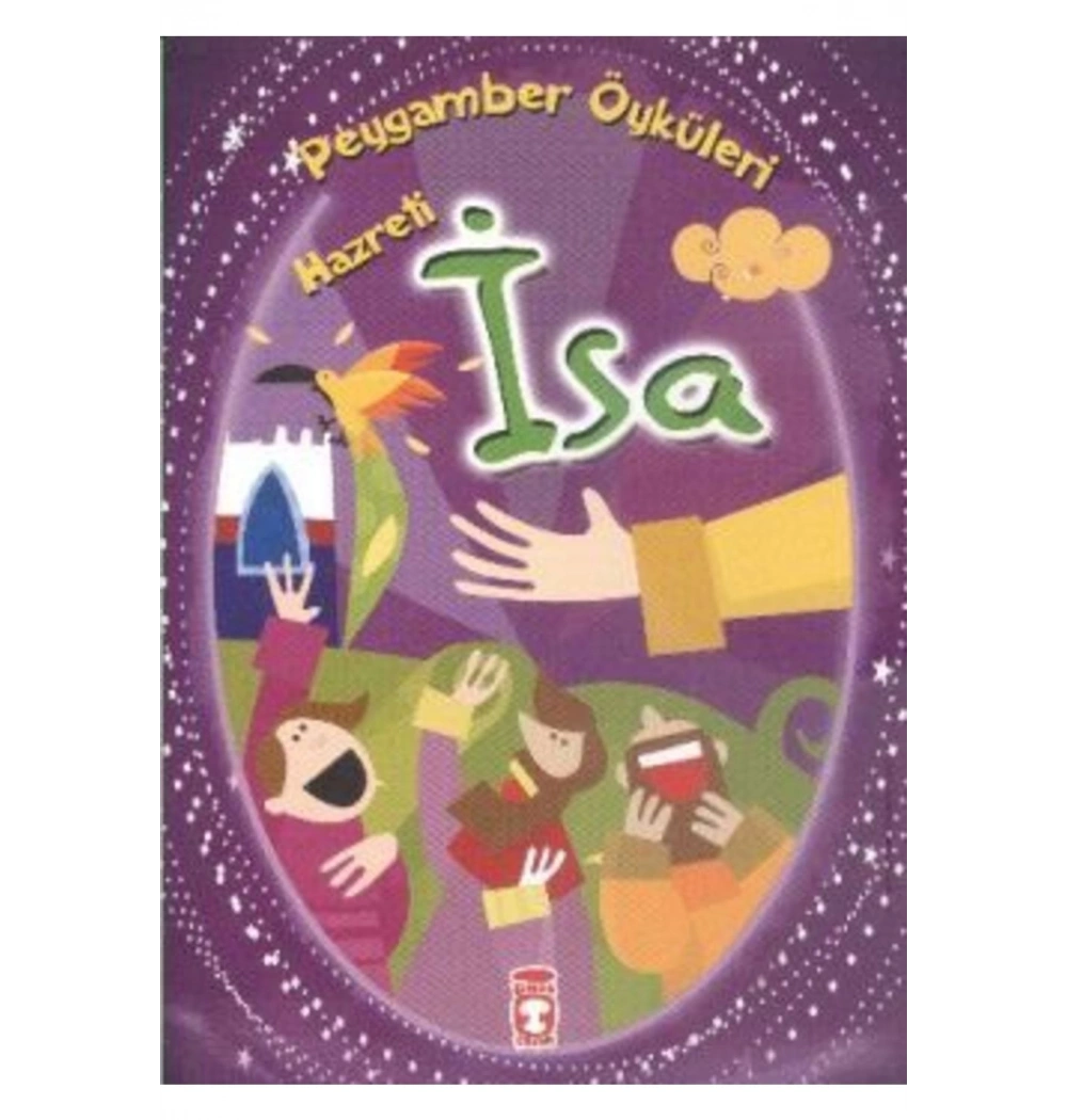 Hz İsa    Peygamber Öyküleri   Timaş  Çocuk