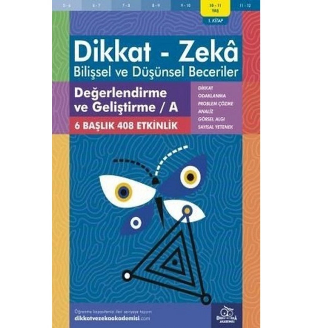Dikkat Zeka 1.Kitap Değerlendirme Geliştirme 10-11 Yaş
