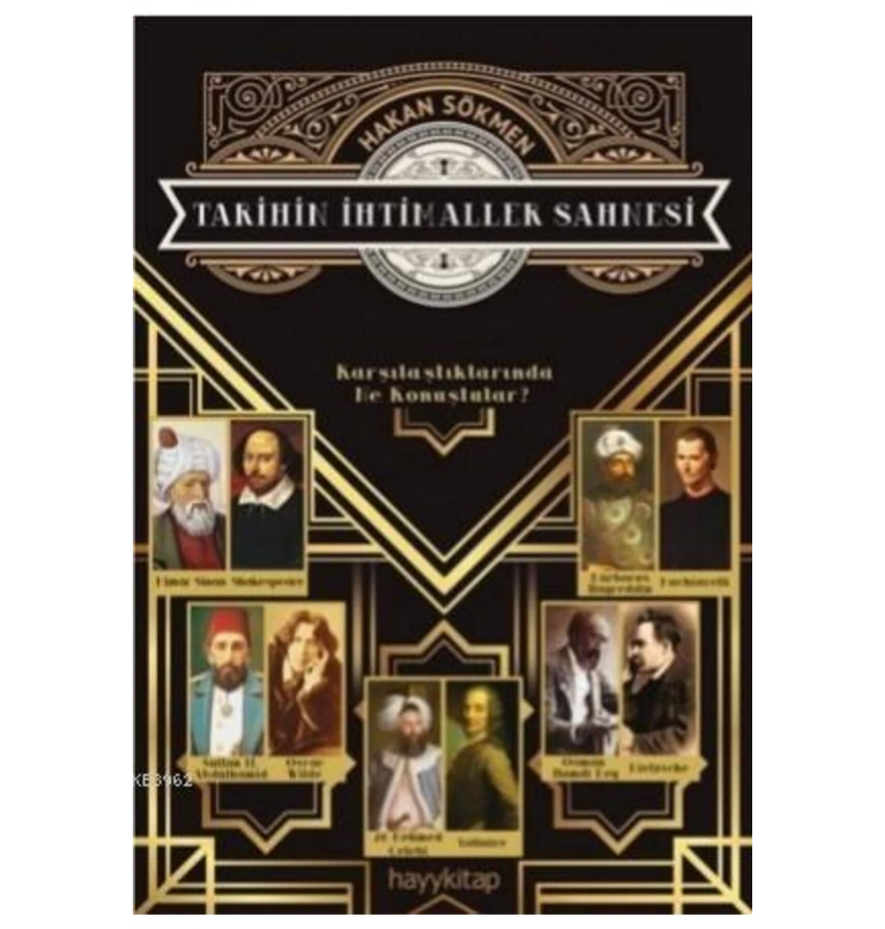 Tarihin İhtimaller Sahnesi Hayy