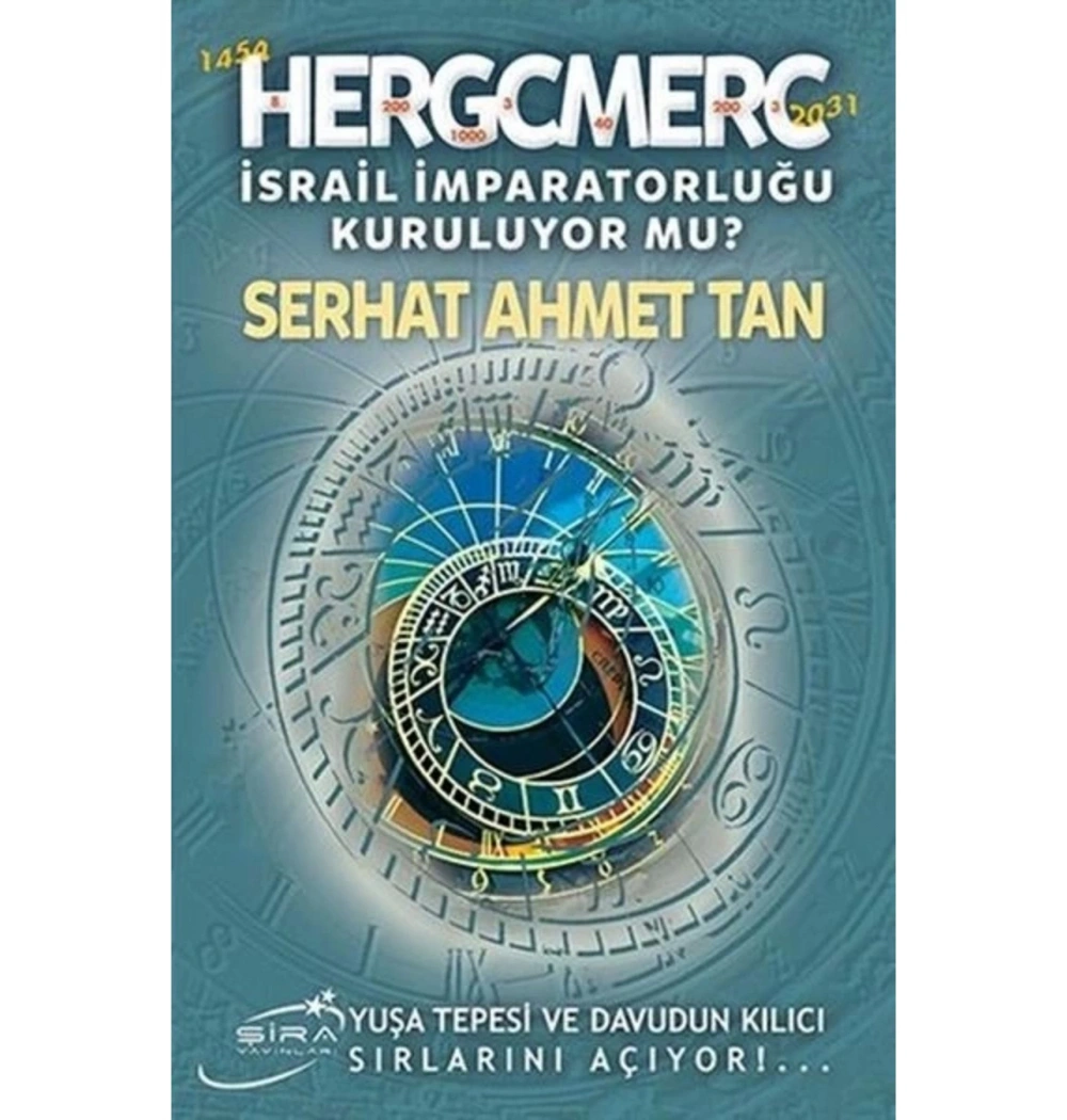Hergcmerc İsrail İmparatorluğu Kuruluyor Mu?  S. Ahmet Tan   Şira