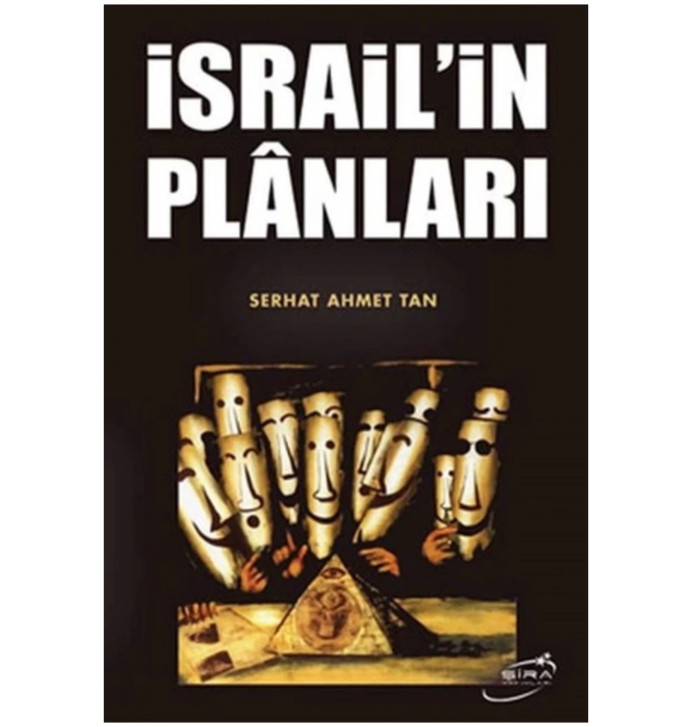 İsrailin Planları Serhat Ahmet Tan Şira Yayın