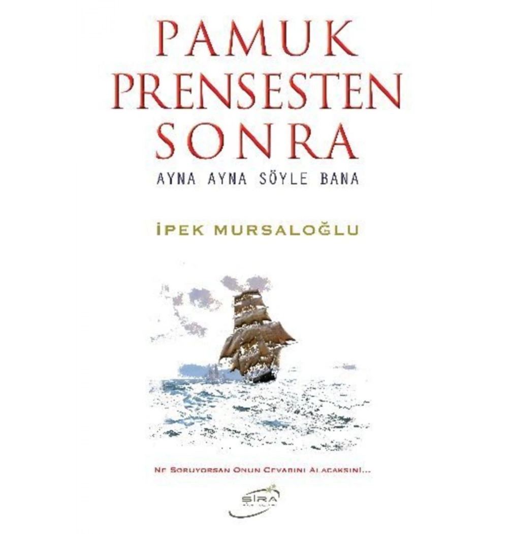 Pamuk Prensesten Sonra  Ayna Ayna Söyle Bana   İpek Mursaloğlu  Şira Yayın
