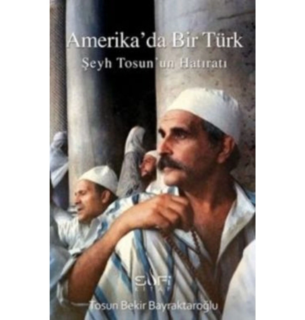 AmerikaDa Bir Türk Şeyh Tosun Sufi