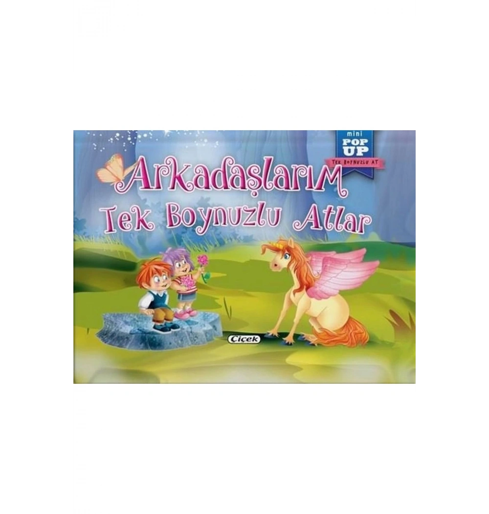 Popup Mini Masallar Arkadaşlarım Tek Boynuzlu Atlar  Çiçek Yayın