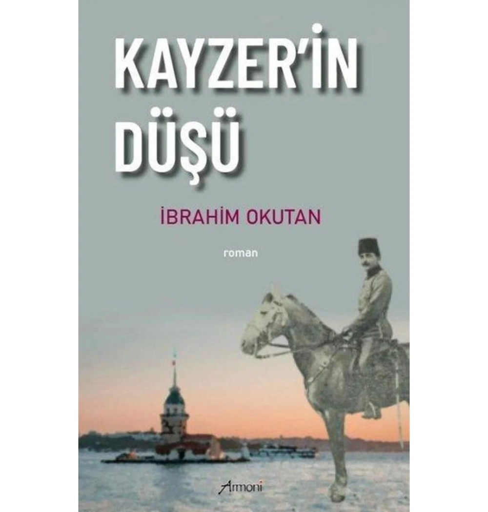 Kayzerin Düşü  İbrahim Okutan  Armoni