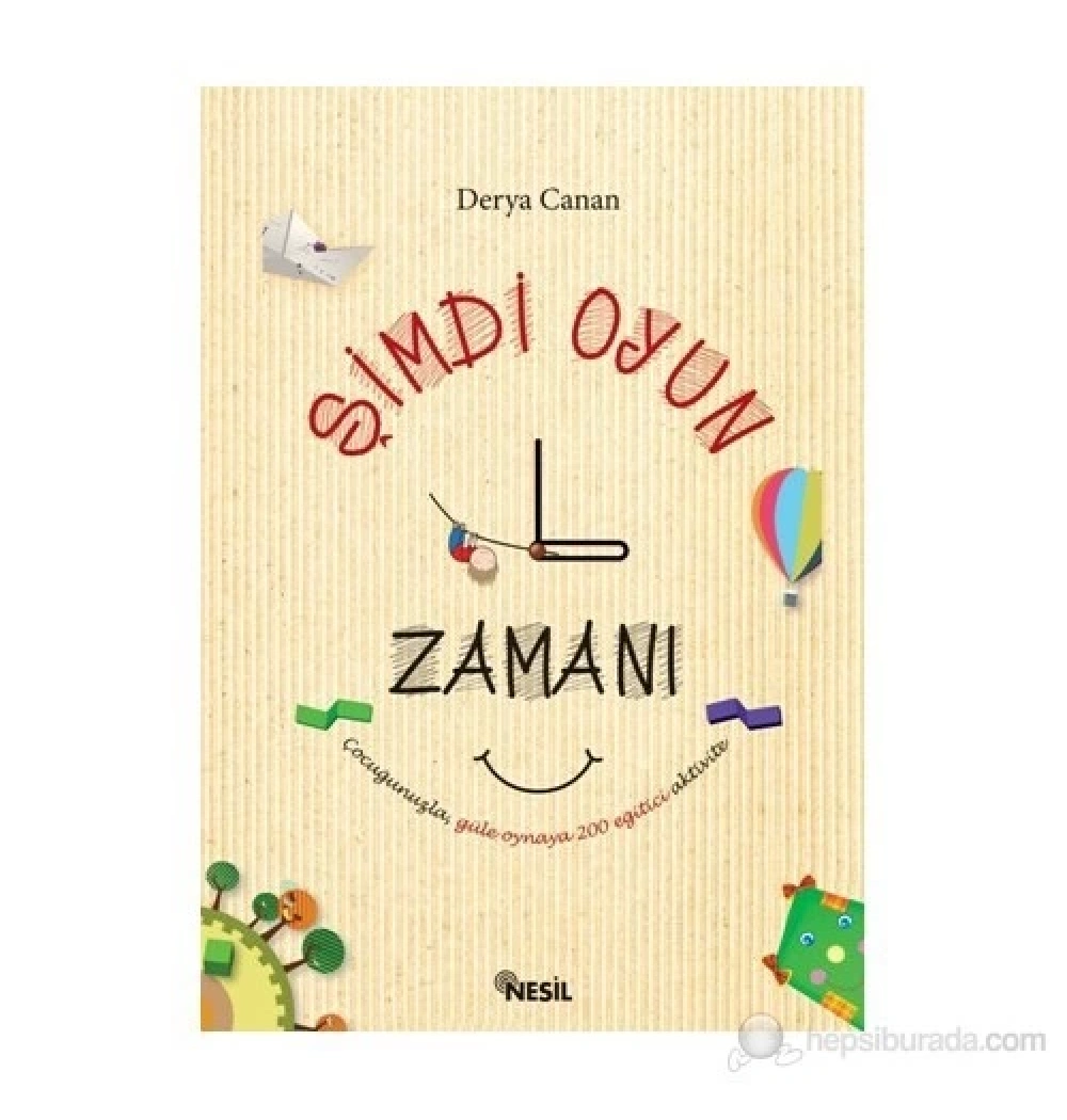 Şimdi Oyun Zamanı Derya Canan Nesil Basım