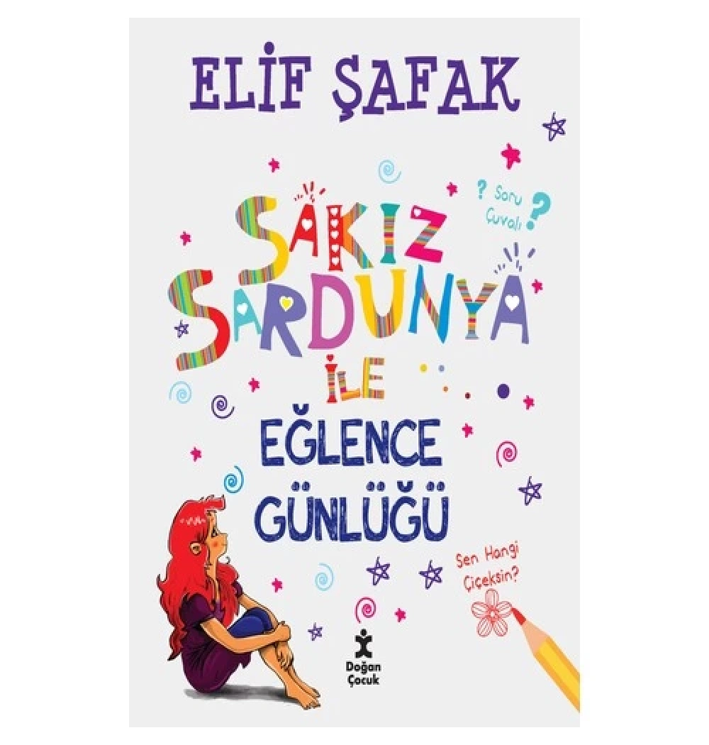 Sakız Sardunya İle Eğlence Günlüğü     Elif Şafak     Doğan Egmont