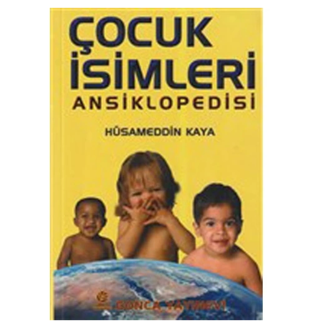 Çocuk İsimleri Ansiklopedisi  Hüsameddin Kaya Gonca Yayınevi