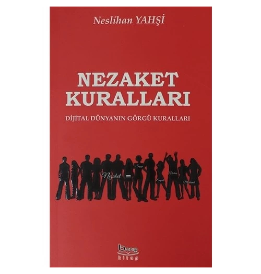 Nezaket Kuralları  Neslihan Yahşi Barış Kitap