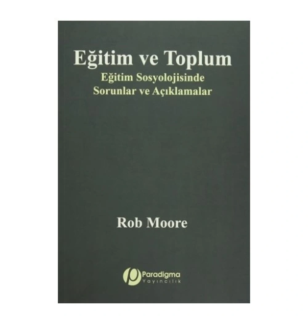 Eğitim Ve Toplum Rob Moore Paradigma