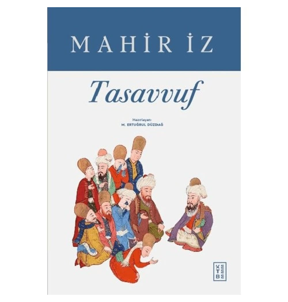 Tasavvuf Mahir İz Ketebe