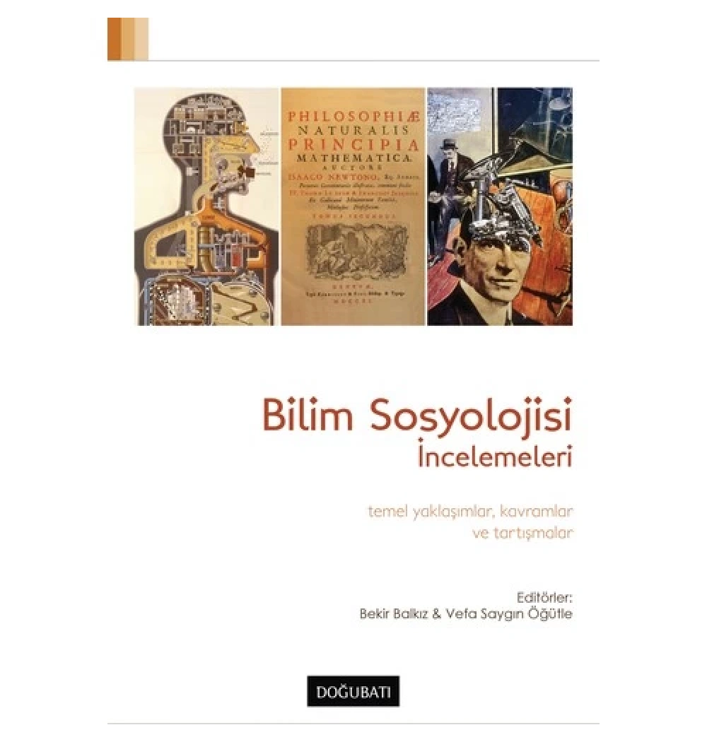 Bilim Sosyoloji İncelemeleri. B. Balkız Vefa S.Öğütle Doğu Batı