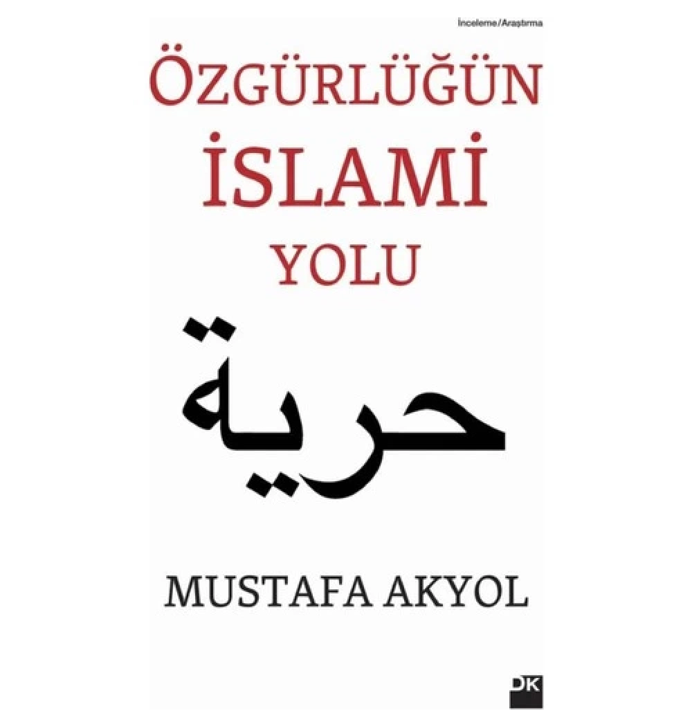 Özgürlüğün İslami Yolu - Mustafa Akyol - Doğa