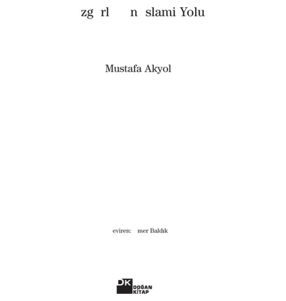 Özgürlüğün İslami Yolu - Mustafa Akyol - Doğa