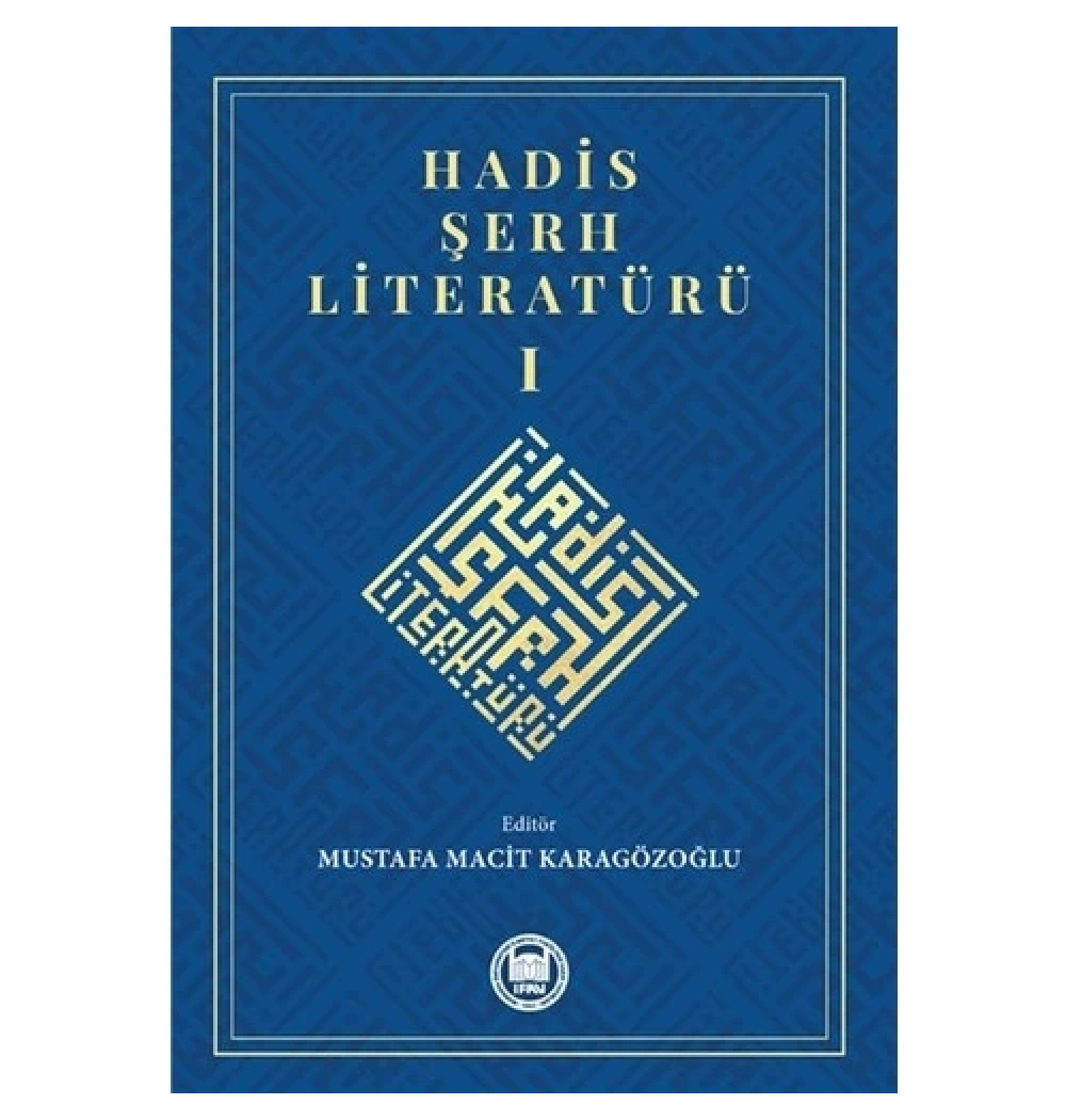 Hadis Şerh Literatürü 1 İfav