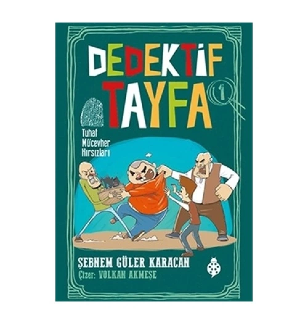 Dedektif Tayfa 1  Tuhaf Mücevher Hırsızları  Uğurböceği