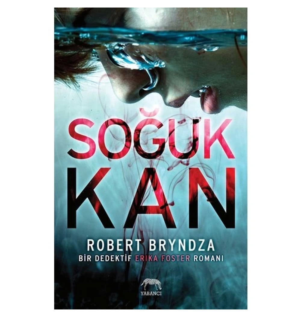 Soğuk Kan  Robert Bryndza  Yabancı Yayın