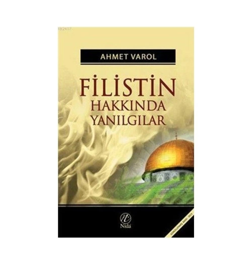 Filistin Hakkında Yanılgılar Ahmet Varol Nida Yayın