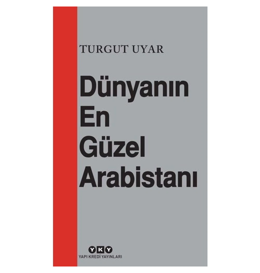 Dünyanın En Güzel Arabistanı  Turgut Uyar  Yapı Kredi