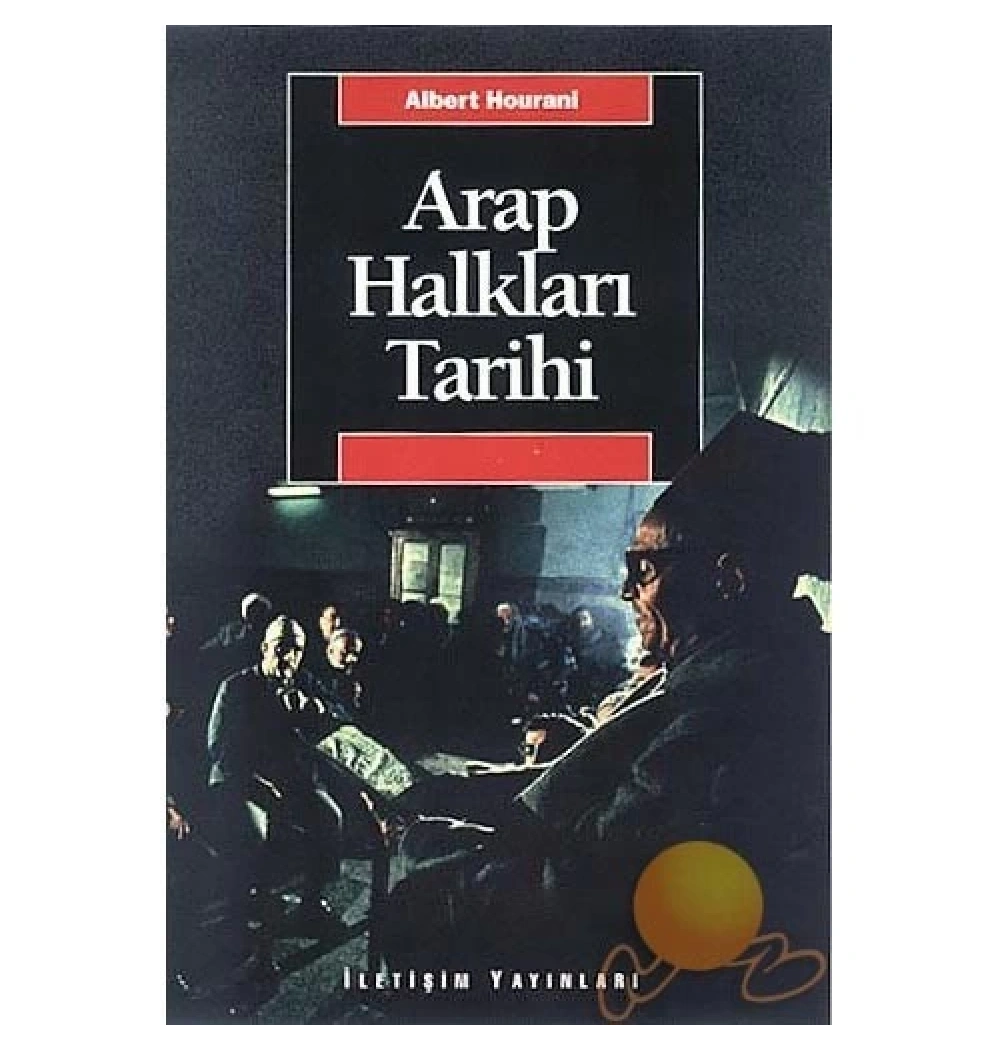 Arap Halkları Tarihi  Albert Hourani  İletişim