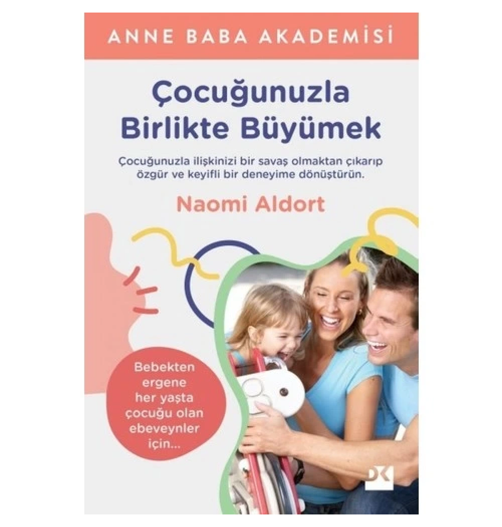 Çocuğunuzla Birlikte Büyümek  Noomi Aldort  Doğan