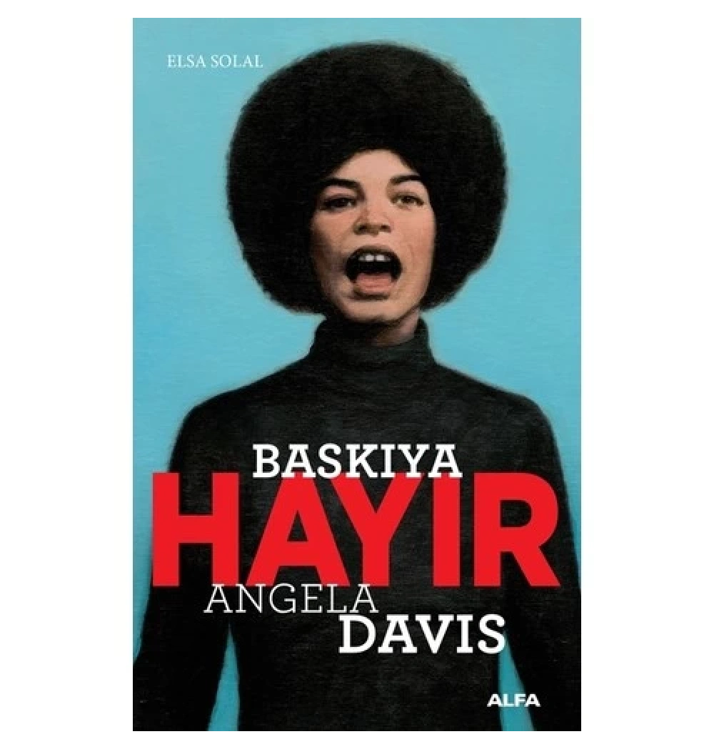 Baskiya Hayir Angela Davis Alfa