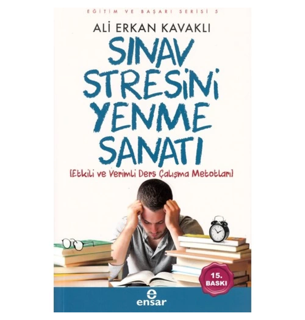Sınav Stresini Yenme Sanatı   Ali Erkan Kavaklı