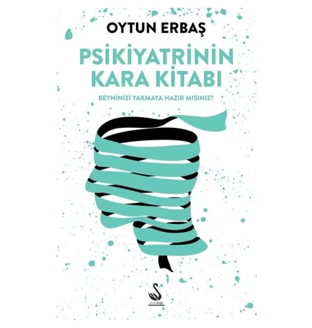 Psikiyatrinin Kara Kitabı   Oytun Erbaş   Siyahkuğu