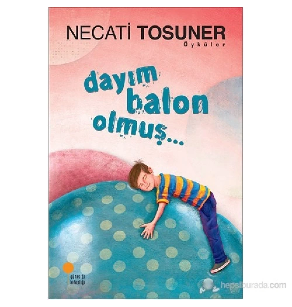 Dayım Balon Olmuş   Günışığı