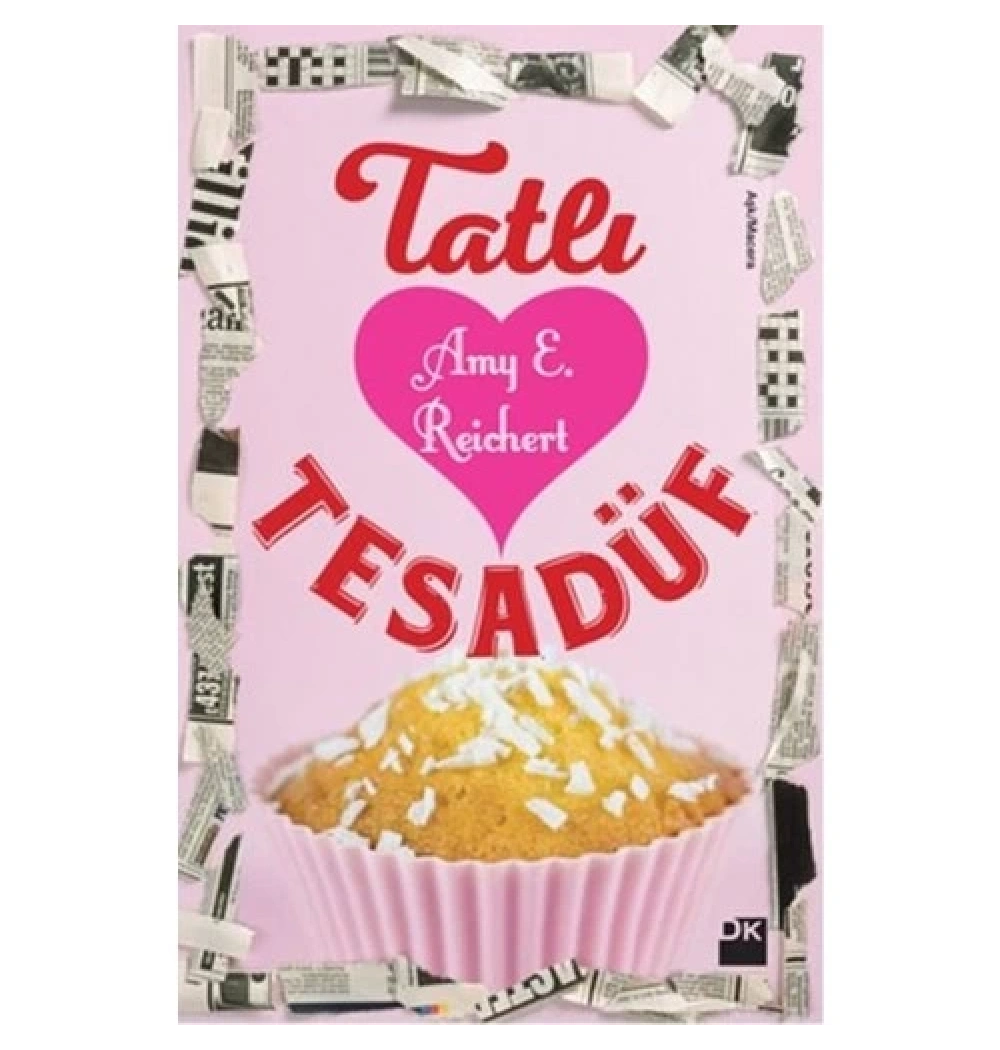 Tatlı Tesadüf Amy Reichert Doğan Kitap