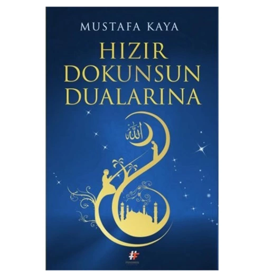 Hızır Dokunsun Dualarına  Mustafa Kaya  Fenomen Yayın