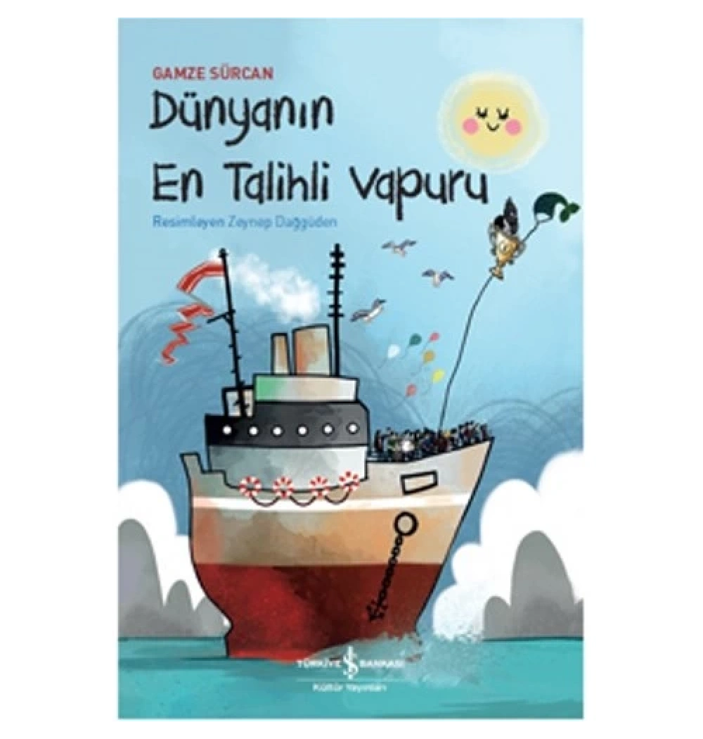 Dünyanın En Talihli Vapuru İş Bankası