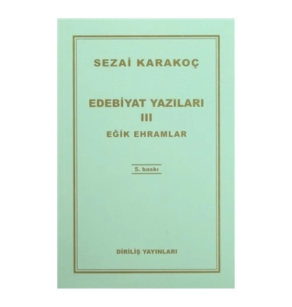 Edebiyat Yazıları-3 (Eğik Erhamlar)Sezai Karakoç Diriliş