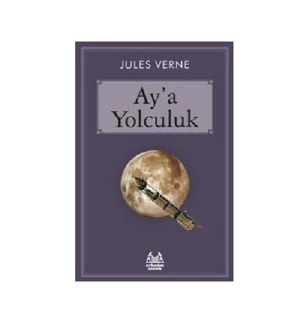 Aya Yolculuk Jules Verne Arkadaş