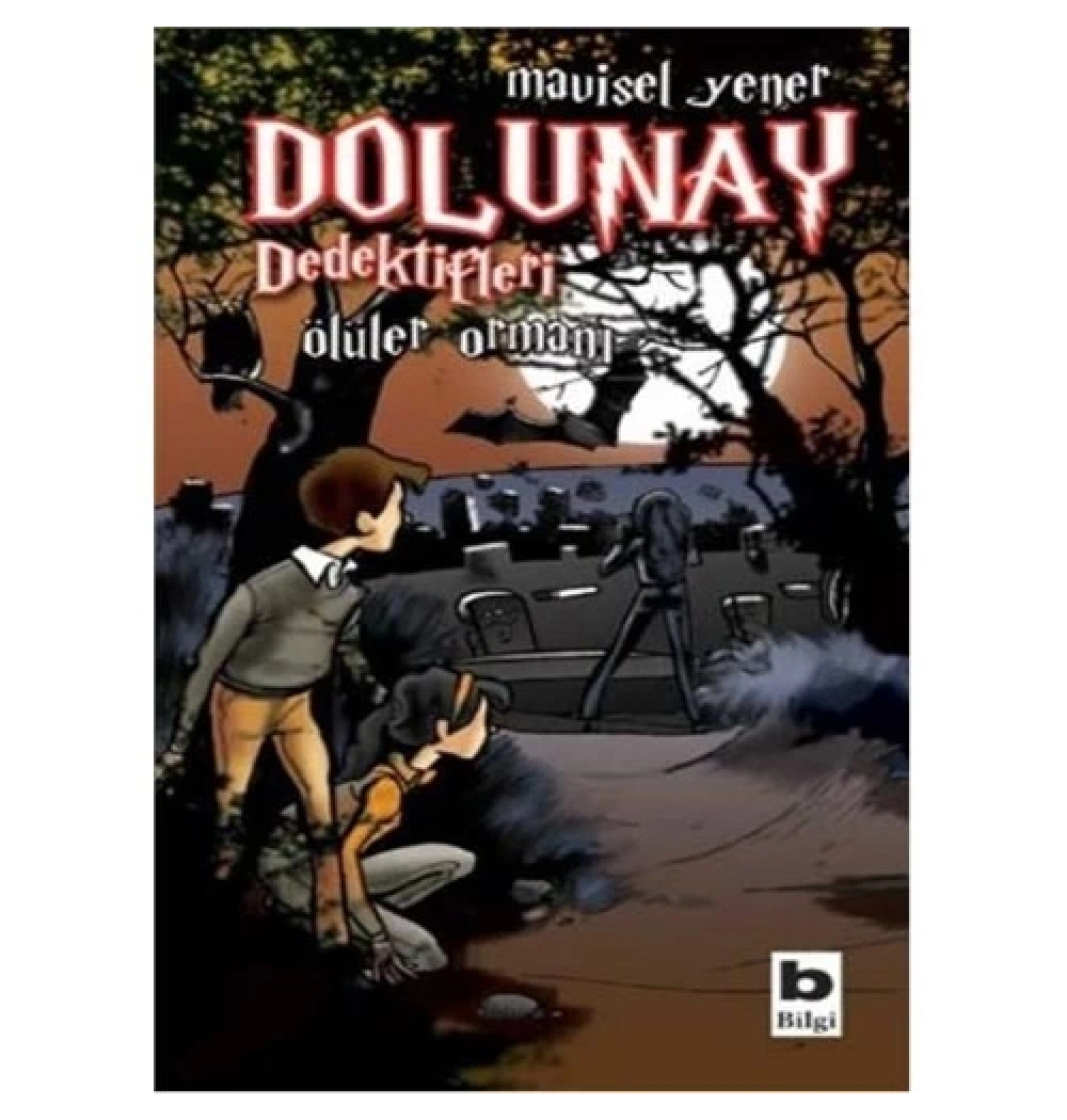 Dolunay Dedekdifleri Ölüler Ormanı / Mavisel Yener Bilgi