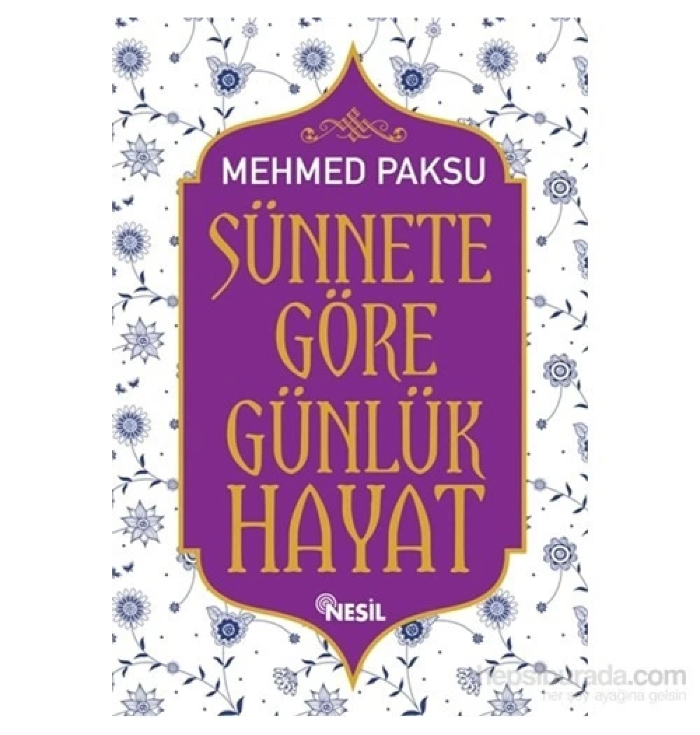 Sünnete Göre Günlük Hayat 1 Mehmed Paksu  Nesil Basım