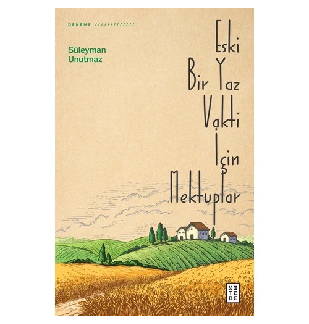 Eski Bir Yaz Vakti İçin Mektuplar Süleyman Unutmaz