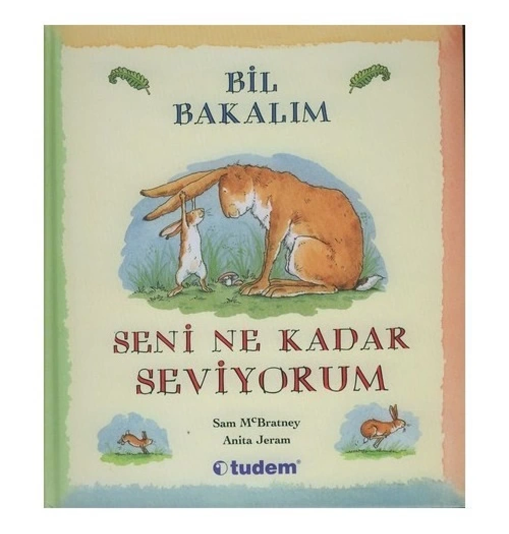 Bil Bakalım Seni Ne Kadar Seviyorum  Sam Bratney  Uçanbalık