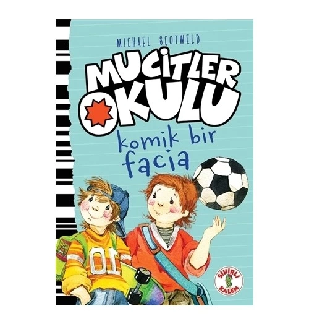 Mucitler Okulu Okul Bitiyor Sihirli Kalem